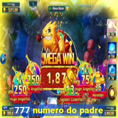 777 numero do padre